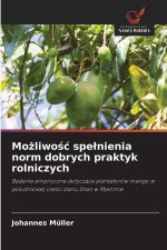 Mozliwosc spelnienia norm dobrych praktyk rolniczych