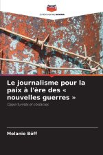Le journalisme pour la paix à l'ère des « nouvelles guerres »