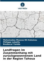Landfragen im Zusammenhang mit zurückgewonnenem Land in der Region Tahoua