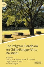 The Palgrave Handbook on China-Europe-Africa Relations, m. 2 Buch