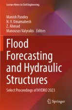 Flood Forecasting and Hydraulic Structures
