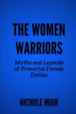 The Women Warriors
