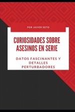 Curiosidades sobre asesinos en serie