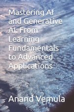 Mastering AI and Generative AI