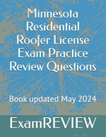 Minnesota Residential Roofer License Exam Practice Review Questions