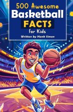 500 Awesome Basketball Facts for Kids