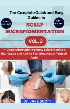 The Complete Quick and Easy Guides to SCALP MICROPIGMENTATION VOL. 2