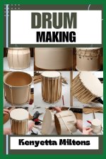 DRUM MAKING