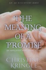 The Meaning Of A Promise