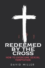 Redeemed By The Cross