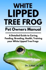 WHITE LIPPED TREE FROG