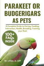 PARAKEET OR BUDGERIGARS AS PETS