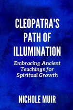 Cleopatra's Path of Illumination