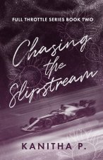 CHASING THE SLIPSTREAM
