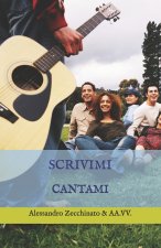SCRIVIMI CANTAMI