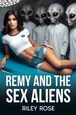 Remy and the Sex Aliens