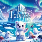 The Last Iceberg