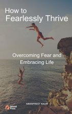 How to Fearlessly Thrive