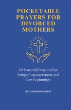 POCKETABLE PRAYERS FOR DIVORCED MOTHERS