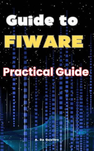 Guide to FIWARE