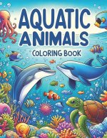 Aquatic Animals Coloring Book