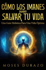 Cómo los Imanes Pueden Salvar tu Vida