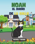 NOAH EL DUEÑO DE LA CALLE