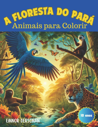 A FLORESTA DO PARÁ