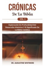 Crónicas De La Biblia Vol. 1