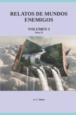 RELATOS DE MUNDOS ENEMIGOS VOLUMEN 3