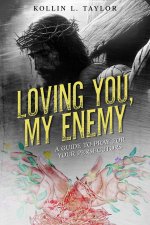 Loving You, My Enemy