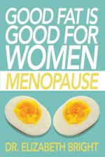 Good Fat is Good for Women