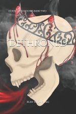 Dethroned