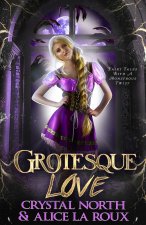 Grotesque Love