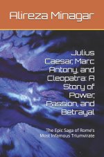Julius Caesar, Marc Antony, and Cleopatra