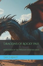 Dragons of Rocky pass