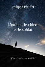 L'enfant, le chien et le soldat