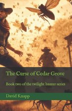 Curse of Cedar Grove