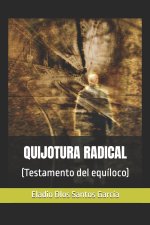 QUIJOTURA RADICAL
