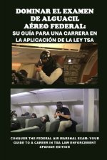 Dominar el Examen de Alguacil Aéreo Federal