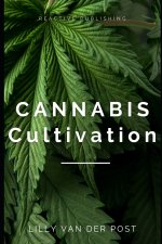 Cannabis Cultivation