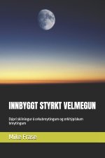 INNBYGGT STYRKT VELMEGUN