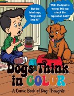 Dogs Think in Color