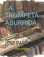 LA TROMPETA ABURRIDA
