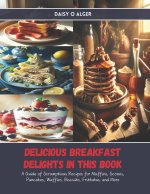 Delicious Breakfast Delights in this Book