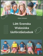 Lätt Svenska Walesiska läsförståelsebok