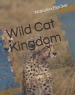 Wild Cat Kingdom