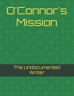 O'Connor's Mission