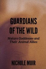 Guardians of the Wild