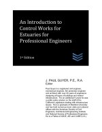 An Introduction to Control Works for Estuaries for Professional Engineers